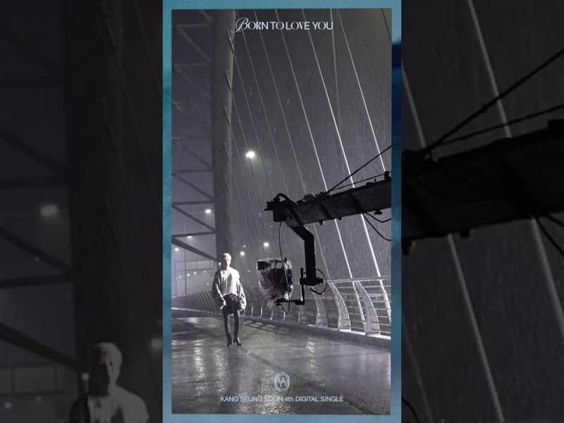 Kang Seungyoon – ‘BORN TO LOVE YOU’ MV SHOOTING BEHIND CLIP&nbsp;#1